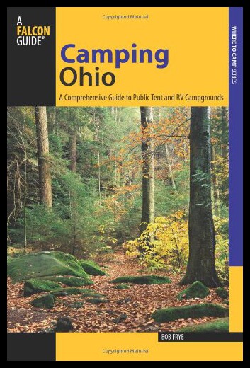 【预售】Camping Ohio: A Comprehensive Guide to Public Ten