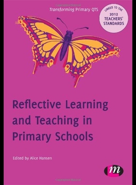 【预售】Reflective Learning and Teaching in Primary Schoo
