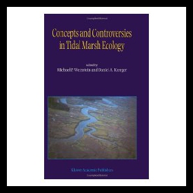 【预售】Concepts and Controversies in Tidal Marsh Ecology