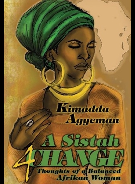 【预售】A Sistah 4 Change: Thoughts of a Balanced Afrikan