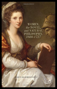 【预售】Women, the Novel, and Natural Philosophy, 1660-17