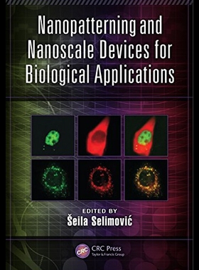 【预售】Nanopatterning and Nanoscale Devices for Biologic