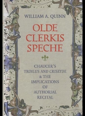 【预售】Olde Clerkis Speche: Chaucer's Troilus