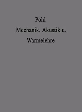 【预订】Einfuhrung in Die Mechanik Akustik U...