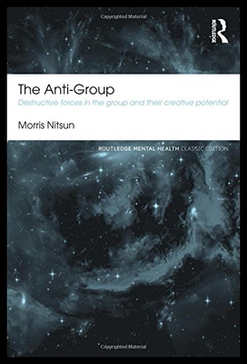 【预售】The Anti-Group: Destructive Forces in the Group a