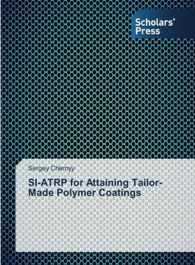 【预售】Si-Atrp for Attaining Tailor-Made Po...