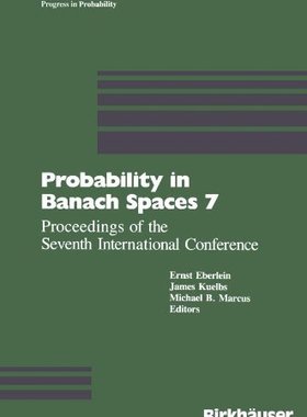 【预售】Probability in Banach Spaces 7: Proceedings of...
