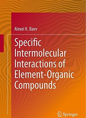 【预订】Specific Intermolecular Interactions...