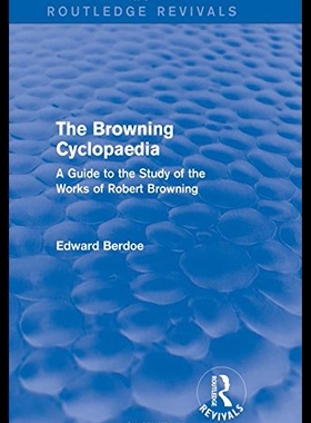 【预售】The Browning Cyclopaedia (Routledge Revivals): A