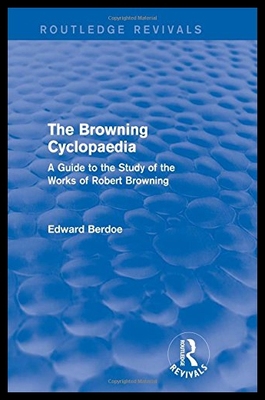 【预售】The Browning Cyclopaedia (Routledge Revivals): A