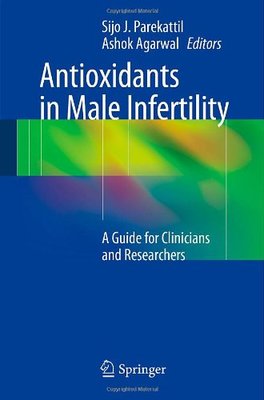 【预售】Antioxidants in Male Infertility: A Guide for ...