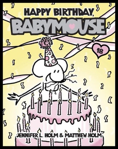 【预售】Babymouse #18: Happy Birthday, Babymouse
