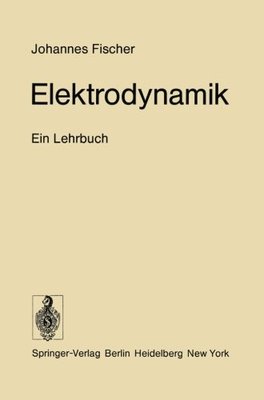 【预订】Elektrodynamik: Ein Lehrbuch