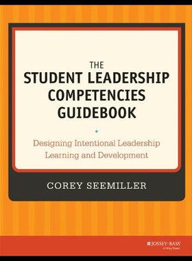 【预售】The Student Leadership Competencies Guidebook: De