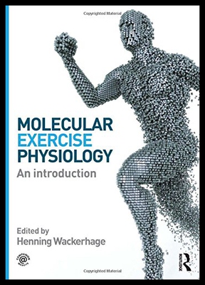 【预售】Molecular Exercise Physiology: An Introduction