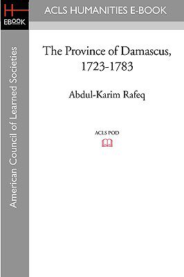 【预售】The Province of Damascus, 1723-1783