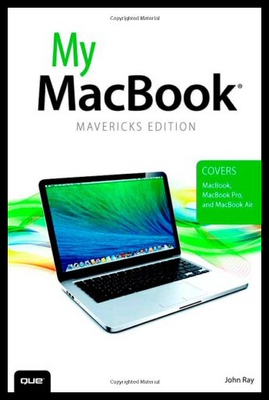 【预售】My Macbook (Covers OS X Mavericks on Macbook, Mac
