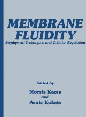 【预售】Membrane Fluidity: Biophysical Techniques and ...