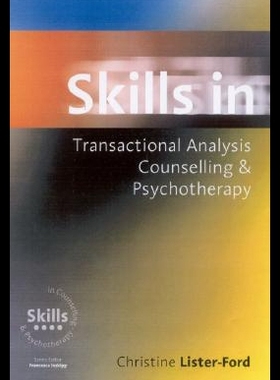 【预售】Skills in Transactional Analysis Counselling & Ps