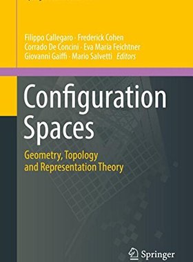 【预订】Configuration Spaces: Geometry, Topo...