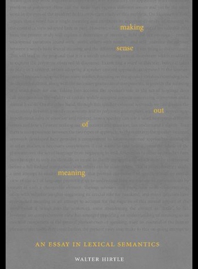 【预售】Making Sense Out of Meaning: An Essay in Lexical