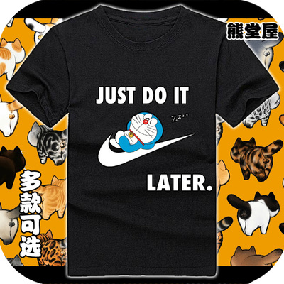 JUST DO IT LATER哆啦A梦机器猫大雄拖延症纯棉t恤短袖男女衣服