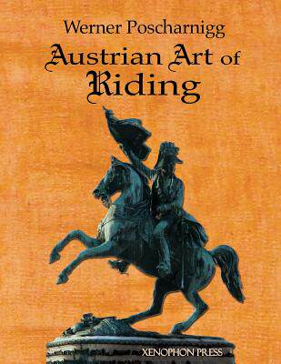 【预售】Austrian Art of Riding: Five Centuries