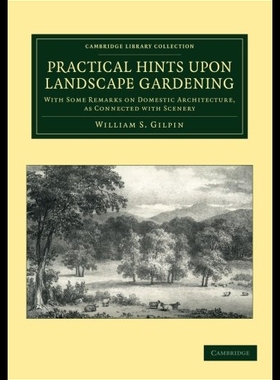 【预售】Practical Hints Upon Landscape Gardening: With So