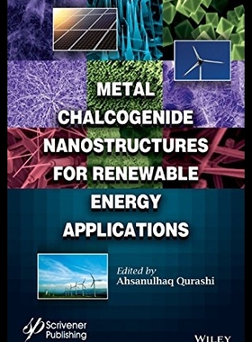 【预售】9781118237915 Metal Chalcogenide Nanos