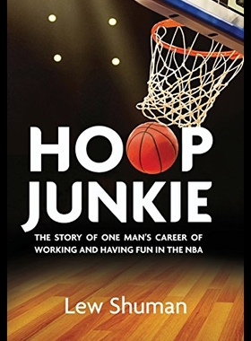 【预售】Hoop Junkie: The Story of One Man's Career Workin