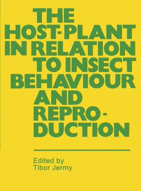 【预售】The Host-Plant in Relation to Insect Behaviour...