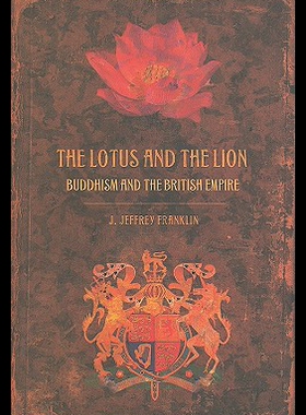 【预售】The Lotus and the Lion: Buddhism and the British
