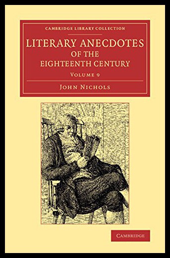 【预售】Literary Anecdotes of the Eighteenth Century: Com