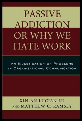 【预售】Passive Addiction or Why We Hate Work: An Investi