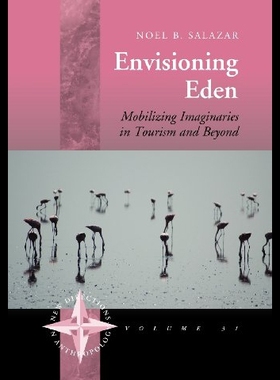 【预售】Envisioning Eden: Mobilizing Imaginaries in Touri