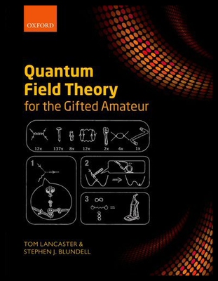 【预售】Quantum Field Theory for the Gifted Amateur