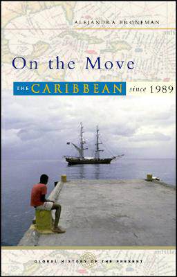 【预售】On the Move: The Caribbean Since 1989