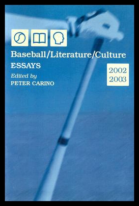 【预售】Baseball/Literature/Culture: Essays, 2002-2003