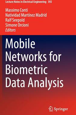 【预订】Mobile Networks for Biometric Data A...
