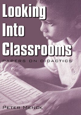【预售】Looking Into Classrooms: Papers on Didactics