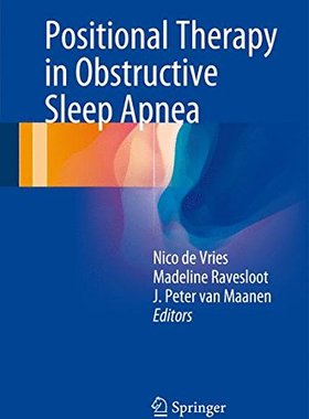 【预售】Positional Therapy in Obstructive Sleep Apnea