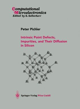 【预订】Intrinsic Point Defects, Impurities,...