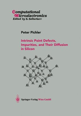 【预订】Intrinsic Point Defects, Impurities,...