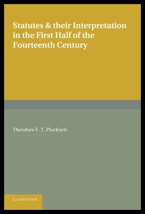 【预售】Statutes and their Interpretation in the First Ha