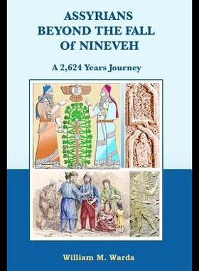【预售】Assyrians Beyond the Fall of Nineveh: