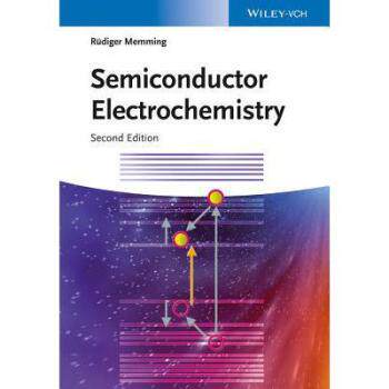 【预订】Semiconductor Electrochemistry, 2/e