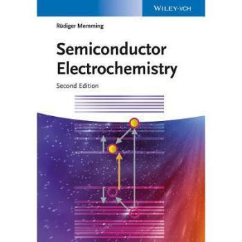 【预订】Semiconductor Electrochemistry, 2/e