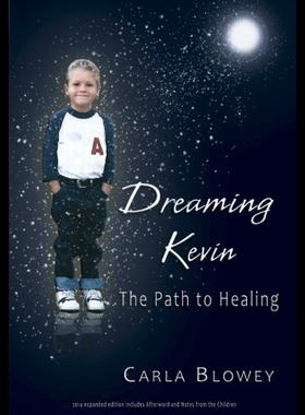 【预售】Dreaming Kevin: The Path to Healing: 2014 Expande