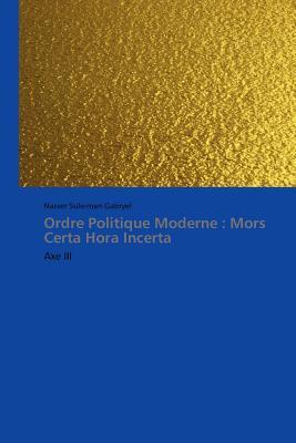 【预售】Ordre Politique Moderne: Mors Certa ...