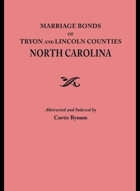 【预售】Marriage Bonds of Tryon and Lincoln Counties, Nor